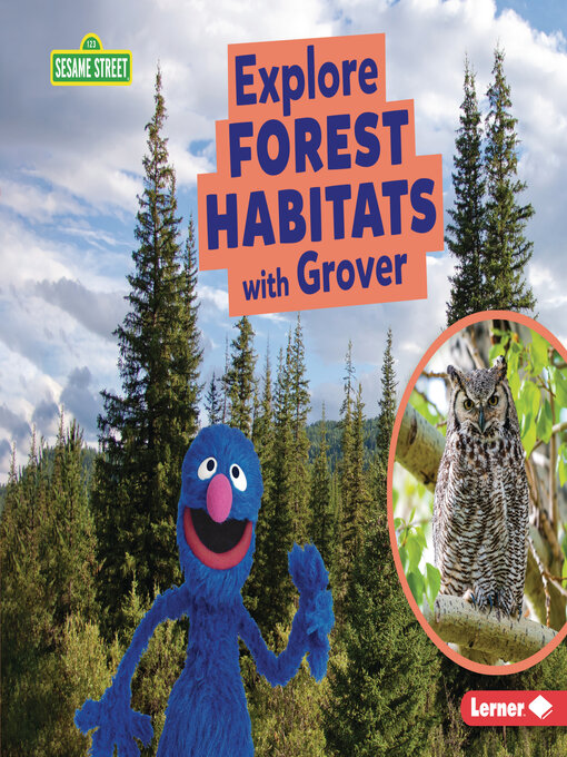Title details for Explore Forest Habitats with Grover by Charlotte Reed - Wait list